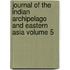 Journal of the Indian Archipelago and Eastern Asia Volume 5