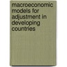 Macroeconomic Models for Adjustment in Developing Countries door Peter J. Montiel