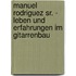 Manuel Rodriguez Sr. - Leben und Erfahrungen im Gitarrenbau
