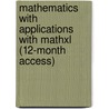 Mathematics With Applications With Mathxl (12-Month Access) door Thomas W. Hungerford