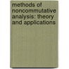 Methods of Noncommutative Analysis: Theory and Applications door Vladimir E. Nazaikinskii