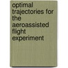 Optimal Trajectories for the Aeroassisted Flight Experiment door United States Government