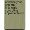 Optimize Your Sap Erp Financials Controlling Implementation door Shivesh Sharma