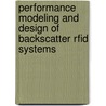 Performance Modeling And Design Of Backscatter Rfid Systems door Jayjeet Govardhan