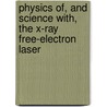 Physics of, and Science with, the X-Ray Free-Electron Laser door M. Cornacchia
