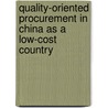 Quality-oriented Procurement in China as a Low-Cost Country door Manja Ostertag