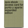 Quia eBook Access Card for Punto y Aparte: Expanded Edition door Sharon Foerster