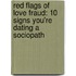 Red Flags of Love Fraud: 10 Signs You're Dating a Sociopath