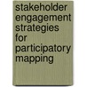 Stakeholder Engagement Strategies for Participatory Mapping door United States Government