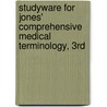 Studyware For Jones' Comprehensive Medical Terminology, 3Rd door Gary Jones