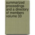 Summarized Proceedings and a Directory of Members Volume 33