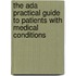 The Ada Practical Guide To Patients With Medical Conditions
