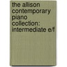 The Allison Contemporary Piano Collection: Intermediate E/F door Guild Of Piano Teachers National