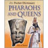 The British Museum Pocket Dictionary of Pharaohs and Queens by Marcel Maree