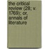 The Critical Review (28; V. 1769); Or, Annals Of Literature
