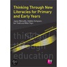 Thinking Through New Literacies for Primary and Early Years by Jayne Metcalfe