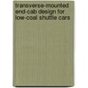 Transverse-Mounted End-Cab Design for Low-Coal Shuttle Cars door United States Government