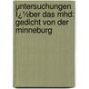 Untersuchungen Ï¿½Ber Das Mhd: Gedicht Von Der Minneburg door Gustav Ehrismann