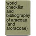 World Checklist And Bibliography Of Aracoae (And Aroracoae)
