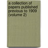 A Collection Of Papers Published Previous To 1909 (Volume 2) door William James Mayo