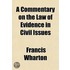 A Commentary on the Law of Evidence in Civil Issues Volume 1