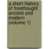 A Short History Of Freethought Ancient And Modern (Volume 1)