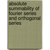 Absolute Summability of Fourier Series and Orthogonal Series door Y. Okuyama