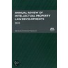 Annual Review Of Intellectual Property Law Developments 2010 door Liisa M. Thomas