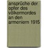 Ansprüche der Opfer des Völkermordes an den Armeniern 1915