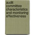Audit Committee Characteristics and Monitoring Effectiveness