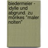 Biedermeier - Idylle und Abgrund. Zu Mörikes "Maler Nolten" by Isabel Horstmann