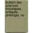 Bulletin Des Sciences Historiques, Antiquits, Philologie, Vo