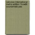 Calculus:International Metric Edition 7E with Coursemate Pac