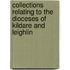 Collections Relating to the Dioceses of Kildare and Leighlin