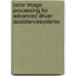 Color Image Processing for Advanced Driver AssistanceSystems