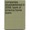 Companies Disestablished In 2008: Bank Of America Home Loans by Books Llc