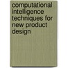 Computational Intelligence Techniques For New Product Design door Kit Yan Chan