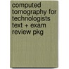 Computed Tomography for Technologists Text + Exam Review Pkg door Lois E. Romans