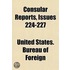 Consular Reports Volume 224-227; Commerce, Manufactures, Etc