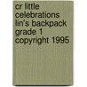 Cr Little Celebrations Lin's Backpack Grade 1 Copyright 1995 door Lynn Munsinger