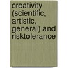 Creativity (Scientific, Artistic, General) and RiskTolerance door Charyton Christine