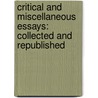 Critical and Miscellaneous Essays: Collected and Republished door Thomas Carlyle