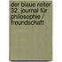 Der Blaue Reiter 32. Journal für Philosophie / Freundschaft