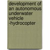 Development of an autonomous underwater vehicle -Hydrocopter door Rajendra Jani