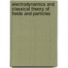 Electrodynamics and Classical Theory of Fields and Particles by Asim O. Barut