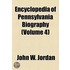Encyclopedia of Pennsylvania Biography Volume 2; Illustrated