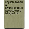 English-Swahili & Swahili-English Word-to-word Bilingual Dic by A. Christen