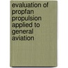 Evaluation of Propfan Propulsion Applied to General Aviation by United States Government