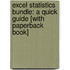 Excel Statistics Bundle: A Quick Guide [With Paperback Book]