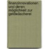 Finanzinnovationen und deren Möglichkeit zur Geldwäscherei